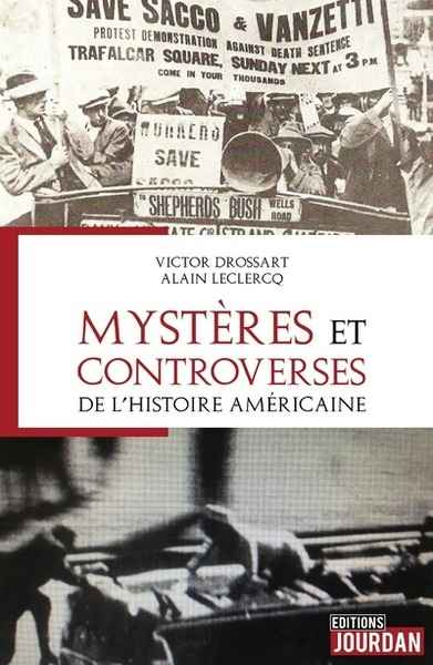 Les mystères et controverses de l'histoire américaine