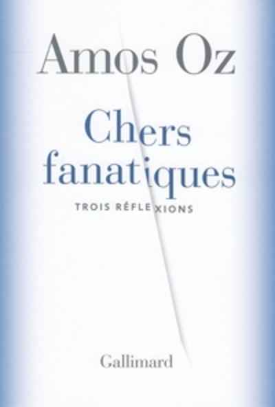 Chers fanatiques - Trois réflexions