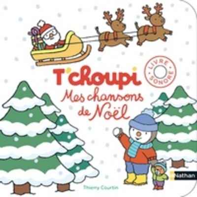 Mes chanson de Noël T'choupi