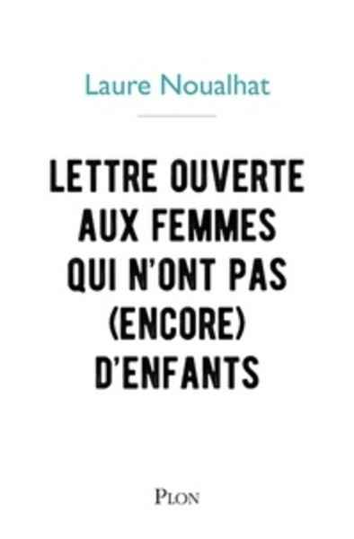 Lettre ouverte aux femmes qui n'ont pas d'enfants