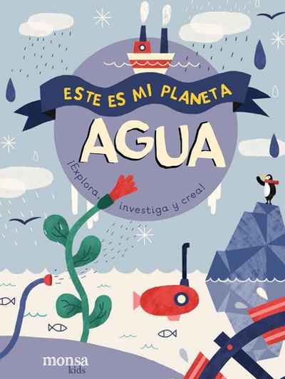 Este es mi planeta: Agua