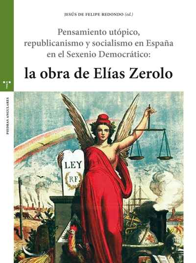 Pensamiento utópico, republicanismo y socialismo en España en el Sexenio Democrático