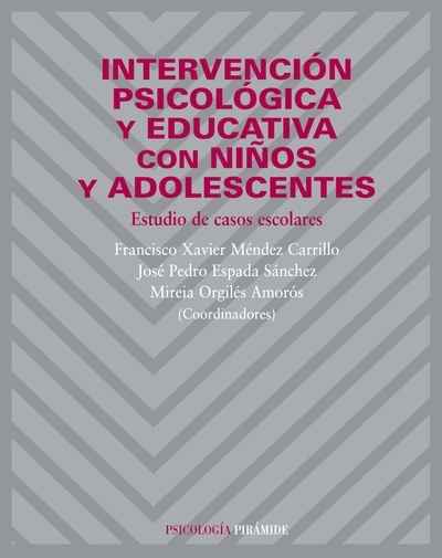 Intervención psicológica y educativa con niños y adolescentes