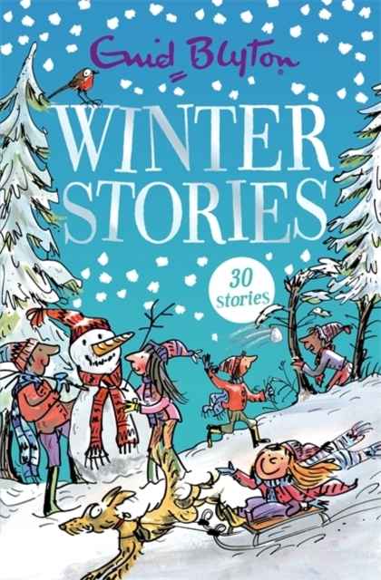 Winter Stories : Contains 30 classic tales