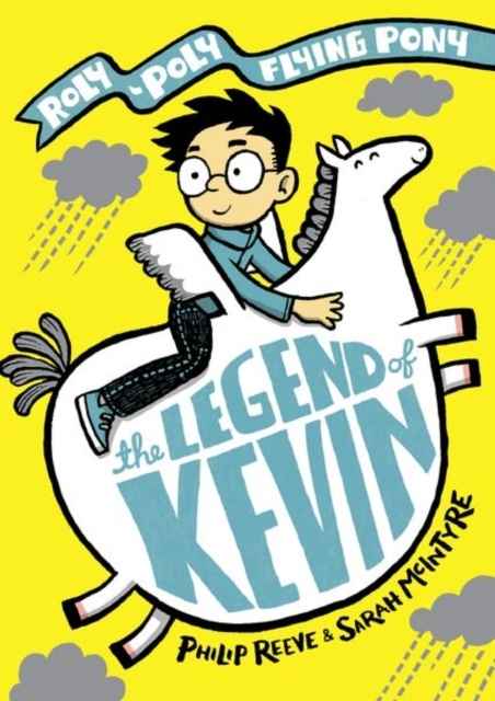 The Legend of Kevin: A Roly-Poly Flying Pony Adventure