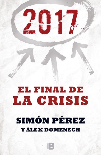 2017. El Final de la crisis