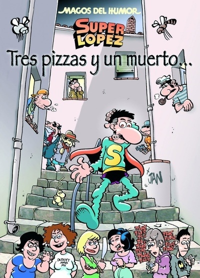 Super López. Tres pizzas y un muerto...