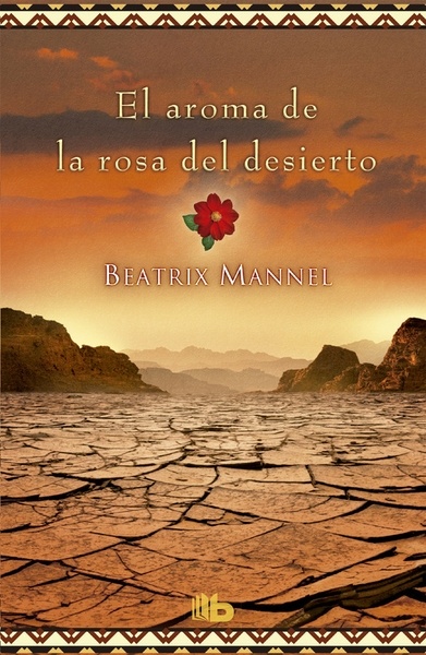 El aroma de la rosa del desierto