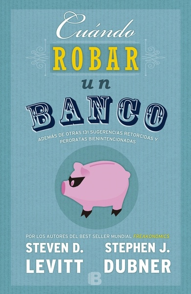 Cuándo robar un banco