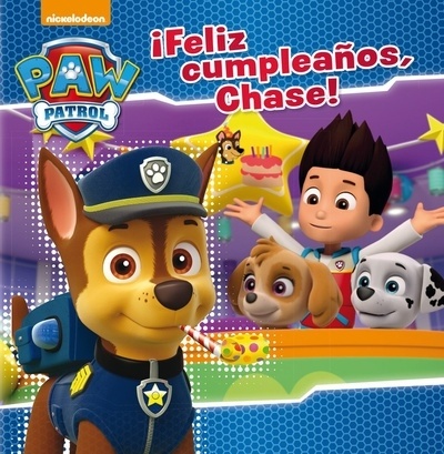 Patrulla canina. ¡Feliz cumpleaños, Chase!