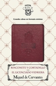 Rinconete y Cortadillo y El licenciado Vidriera