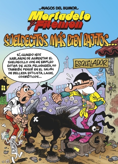 Mortadelo y Filemón "Sueldecitos más bien bajitos"