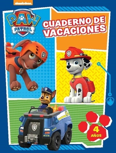 Paw Patrol. Cuaderno de vacaciones - 4 años (Cuadernos de vacaciones de La Patrulla Canina)