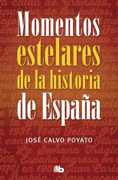 Momentos estelares de la historia de España