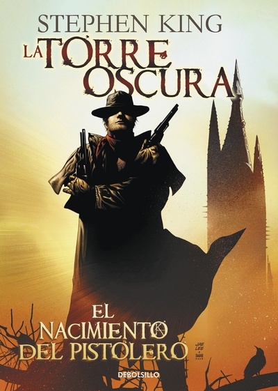 El nacimiento del pistolero (La Torre Oscura  cómic  1)