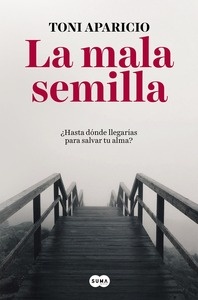 La mala semilla