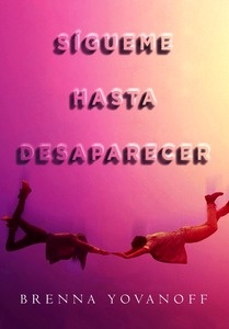 Sígueme hasta desaparecer