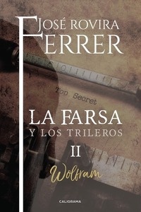 Wolfram. La farsa y los trileros II