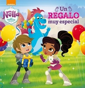 Un regalo muy especial: Nella, una princesa valiente