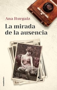 La mirada de la ausencia