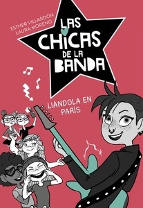 Las chicas de la banda. Liándola en París