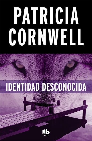 Identidad desconocida (Doctora Kay Scarpetta 10)