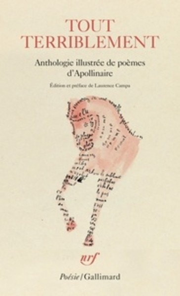 Tout terriblement - Anthologie illustrée de poèmes d'Apollinaire