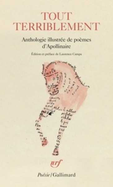 Tout terriblement - Anthologie illustrée de poèmes d'Apollinaire