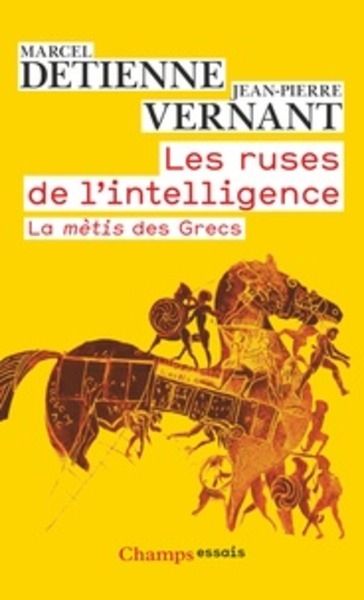 Les ruses de l'intelligence - La mètis des Grecs