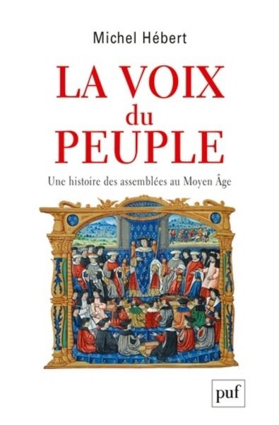 La voix du peuple - Une histoire des assemblées au Moyen Age