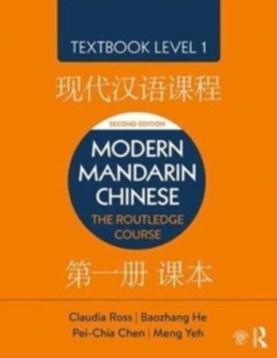 Modern Mandarin Chinese - The Routledge Course - Textbook Level 1, 2nd Edition
