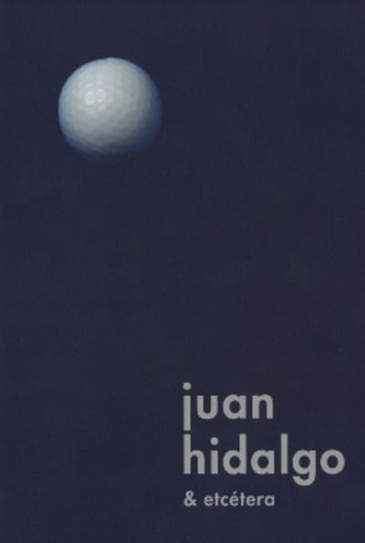 Juan Hidalgo y etcétera