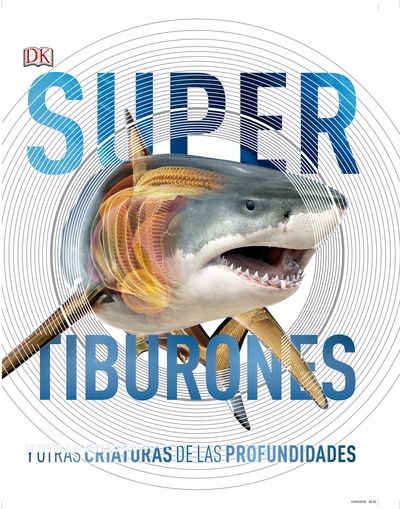 Tiburones y otras criaturas de las profundidades