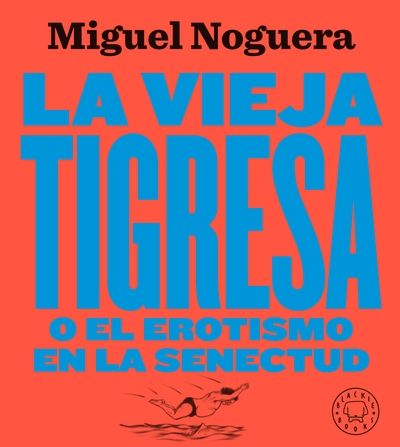 La vieja tigresa