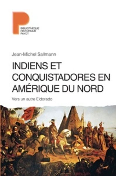 Indiens et conquistadores en Amérique du Nord