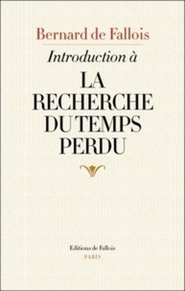 Introduction à La Recherche du temps perdu - Suivi de Marcel Proust, Maximes et pensées