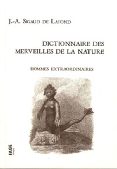 Dictionnaire des merveilles de la nature - Hommes extraordinaires