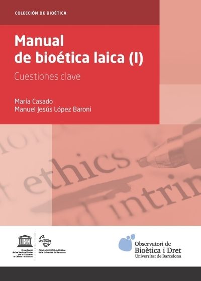 Manual de bioética laica I