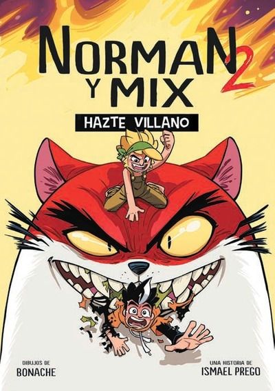 Norman y Mix 2. Hazte villano