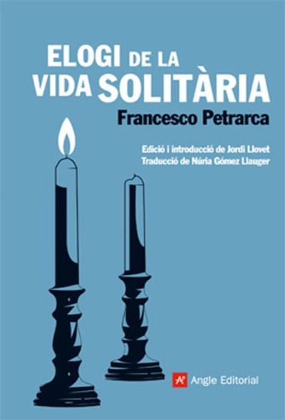 Elogi de la vida solitària