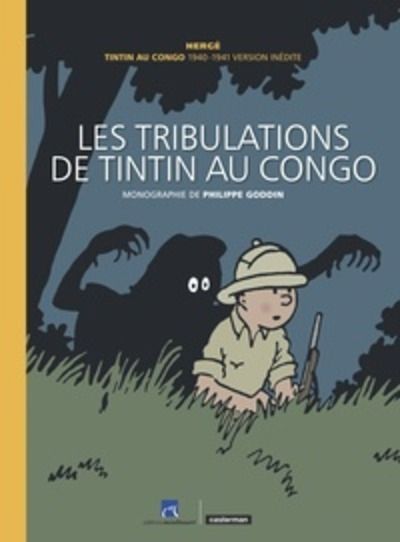 Hors Série - Les tribulations de Tintin au Congo