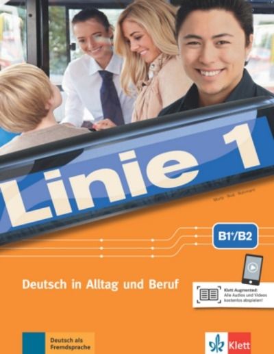 Linie 1 B1+/B2. Kurs- und Übungsbuch B1+/B2 mit Audios und Videos