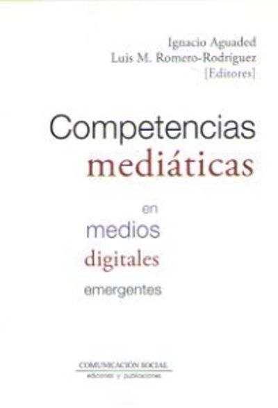 Competencias mediaticas en medios digitales emergentes