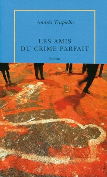 Les amis du crime parfait