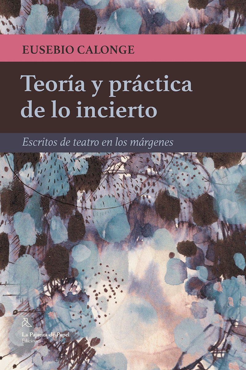 Teoría y práctica de lo incierto