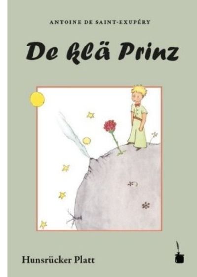 De klä Prinz (El Principito en dialecto Hunsrückisch)