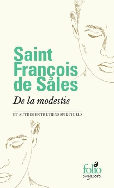 De la modestie - Et autres entretiens spirituels