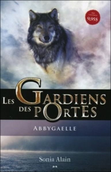 Les gardiens des portes Tome 1 Abbygaelle