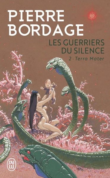 Les guerriers du silence Tome 2 Terra Mater