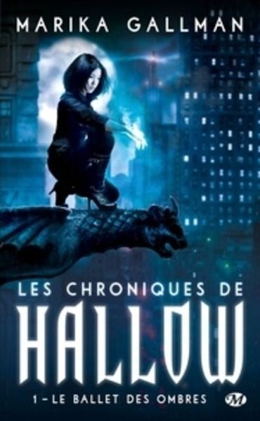 Les Chroniques de Hallow Tome 1 Le Ballet des ombres